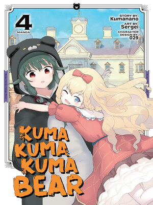 cover image of Kuma Kuma Kuma Bear, Volume 4